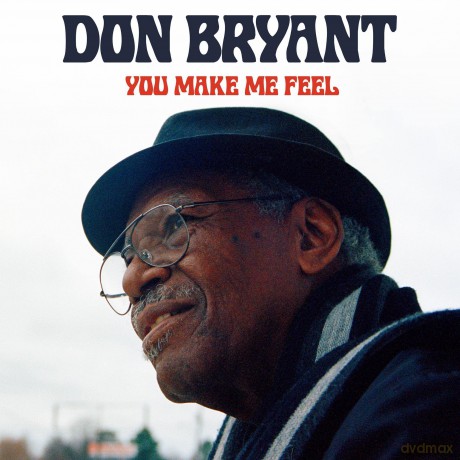 Don Bryant: You Make Me Feel [CD]