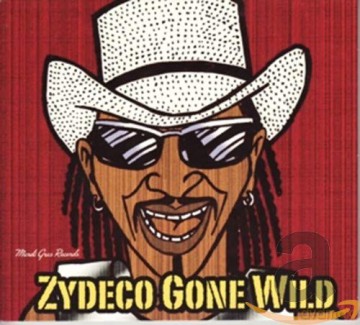 Rockin Dopsie Jr: Zydeco Gone Wild [CD]
