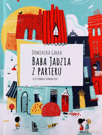 Baba Jadzia z parteru - Dominika Gałka [KSIĄŻKA]