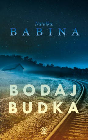Bodaj Budka - Natałka Babina [KSIĄŻKA]