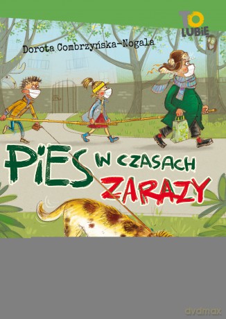 Pies w czasach zarazy - Dorota Combrzyńska-Nogala [KSIĄŻKA]