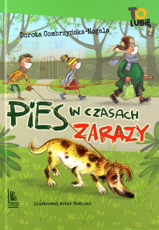 Pies w czasach zarazy - Dorota Combrzyńska-Nogala [KSIĄŻKA]