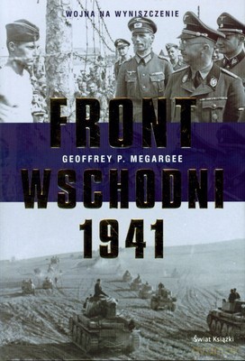 Front Wschodni 1941 (twarda) - Geoffrey P. Megargee [KSIĄŻKA]