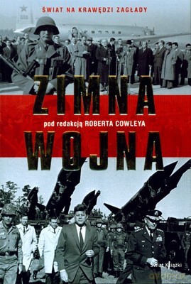 Zimna Wojna (twarda) - Robert Cowley [KSIĄŻKA]