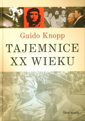 Tajemnice Xx Wieku (twarda) - Guido Knopp [KSIĄŻKA]