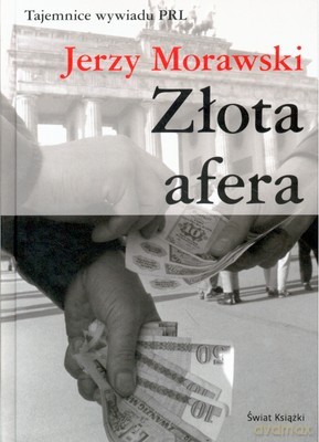 Złota Afera - Jerzy Morawski [KSIĄŻKA]