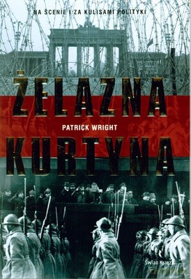 Żelazna Kurtyna (twarda) - Patrick Wright [KSIĄŻKA]
