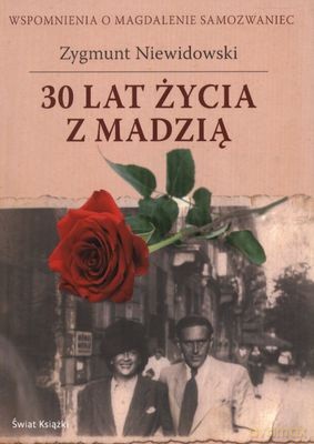 30 Lat Życia Z Madzią - Zygmunt Niewidowski [KSIĄŻKA]