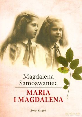 Maria I Magdalena - Magdalena Samozwaniec [KSIĄŻKA]