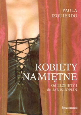 Kobiety Namiętne - Paula Izquierdo [KSIĄŻKA]