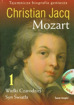 Mozart Wielki Czarodziej Syn Światła Tom 1 + Cd Gratis - Christian Jacq [KSIĄŻKA]