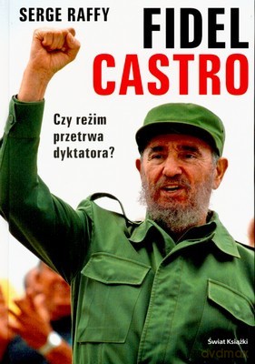 Fidel Castro (twarda) - Serge Raffy [KSIĄŻKA]