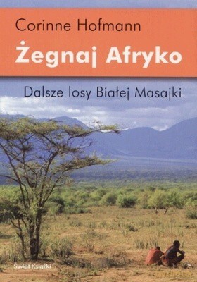 Żegnaj Afryko - Corinne Hofmann [KSIĄŻKA]