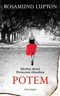 Potem - Rosamund Lupton [KSIĄŻKA]