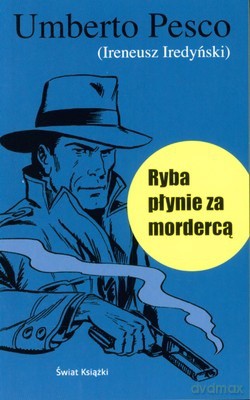 Ryba Płynie Za Mordercą - Umberto Pesco [KSIĄŻKA]