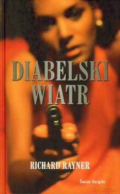 Diabelski Wiatr (twarda) - Richard Rayner [KSIĄŻKA]