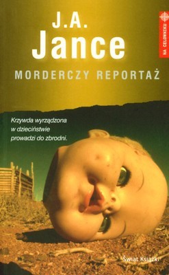 Morderczy Reportaż - J.A.Jance [KSIĄŻKA]