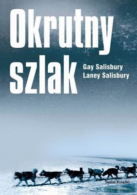 Okrutny Szlak - Gay Salisbury, Laney Salisbury [KSIĄŻKA]