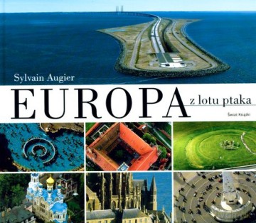 Europa Z Lotu Ptaka (twarda) - Sylvain Augier [KSIĄŻKA]