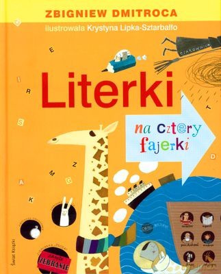 Literki Na Cztery Fajerki (twarda) - Zbigniew Dmitroca [KSIĄŻKA]