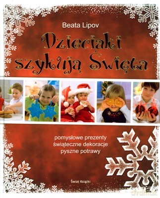 Dzieciaki Szykują Święta (twarda) - Beata Lipov [KSIĄŻKA]