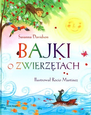 Bajki O Zwierzętach (twarda) - Susanna Davidson [KSIĄŻKA]