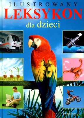 Ilustrowany Leksykon Dla Dzieci (twarda) - Opracowanie Zbiorowe [KSIĄŻKA]