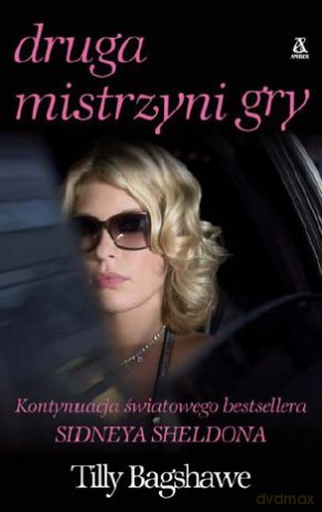Druga Mistrzyni Gry - Tilly Bagshawe [KSIĄŻKA]