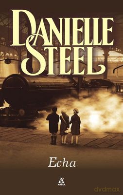 Echa  - Danielle Steel [KSIĄŻKA]