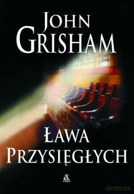 Ława Przysięgłych - John Grisham [KSIĄŻKA]