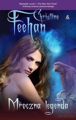 Mroczna Legenda - Christine Feehan [KSIĄŻKA]