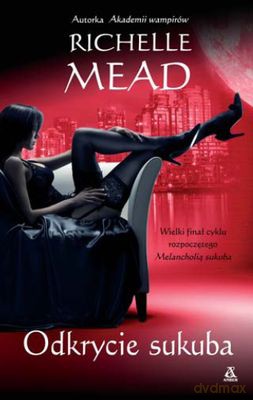Odkrycie Sukuba - Richelle Mead [KSIĄŻKA]