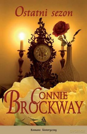 Ostatni Sezon - Connie Brockway [KSIĄŻKA]