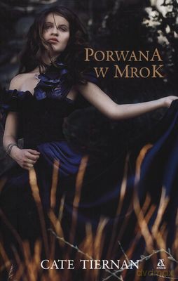 Porwana W Mrok - Cate Tiernan [KSIĄŻKA]