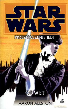 Przeznaczenie Jedi. Odwet (Star Wars) - Aaron Allston [KSIĄŻKA]