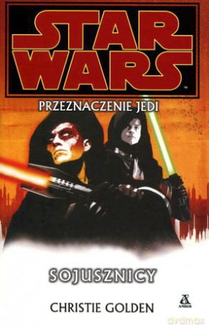 Przeznaczenie Jedi. Sojusznicy (Star Wars) - Aaron Allston [KSIĄŻKA]