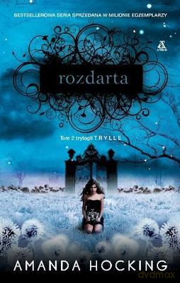 Rozdarta - Amanda Hocking [KSIĄŻKA]