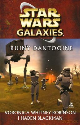 Ruiny Dantooine (Star Wars) - Voronica Whitney-Robinson, Haden Blackman [KSIĄŻKA]