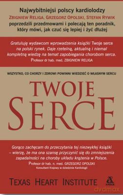 Twoje Serce - Texas Heart Institute [KSIĄŻKA]