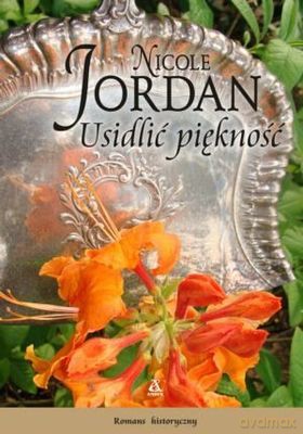 Usidlić Piękność - Nicole Jordan [KSIĄŻKA]