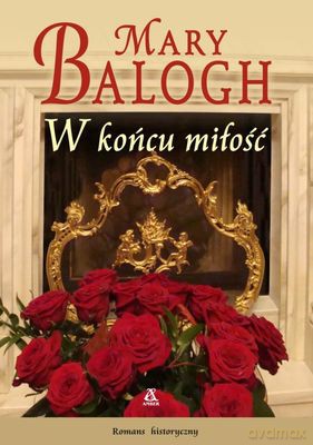 W Końcu Miłość - Mary Bologh [KSIĄŻKA]