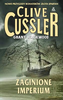 Zaginione Imperium - Clive Cussler [KSIĄŻKA]