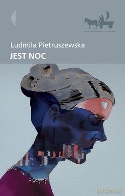 Jest noc - Ludmiła Pietruszewska [KSIĄŻKA]