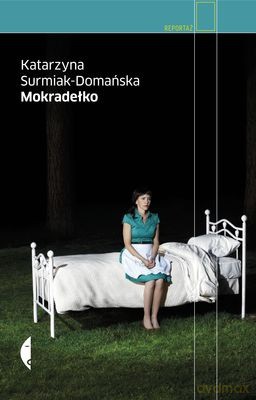 Mokradełko - Katarzyna Surmiak-Domańska [KSIĄŻKA]