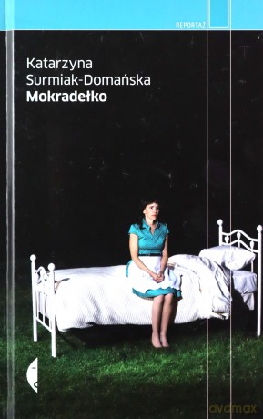 Mokradełko - Katarzyna Surmiak-Domańska [KSIĄŻKA]