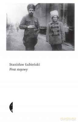 Pirat Stepowy - Stanisław Łubieński [KSIĄŻKA]