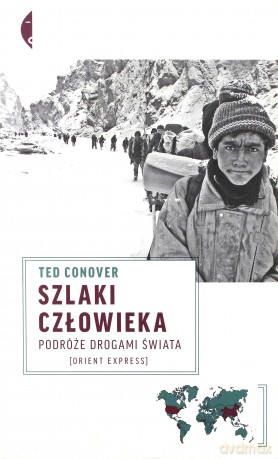 Szlaki człowieka - Ted Conover [KSIĄŻKA]