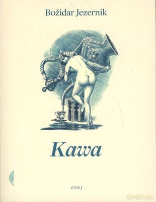 Kawa - Bozidar Jezernik [KSIĄŻKA]