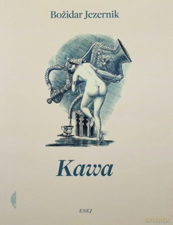 Kawa - Bozidar Jezernik [KSIĄŻKA]