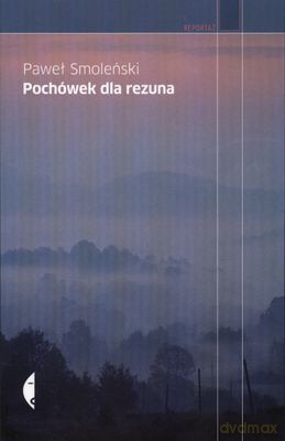 Pochówek dla rezuna - Paweł Smoleński [KSIĄŻKA]